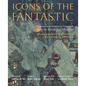 Icons of the Fantastic: Illustrations of Imaginative Literature from the Korshak Collection - Hardcover