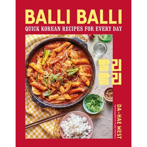 Balli Balli: Quick Korean Recipes for Every Day - Hardcover