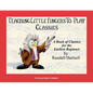 Classics: Teaching Little Fingers to Play/Early Elementary Level - Paperback