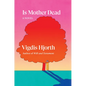 Is Mother Dead - Hardcover