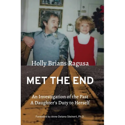 Met the End: An investigation of the past, a daughter's duty to herself. - Paperback