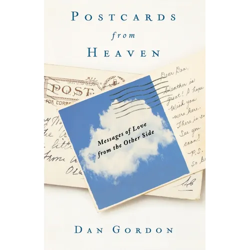 Postcards from Heaven: Messages of Love from the Other Side - Paperback