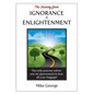 The Journey from IGNORANCE to ENLIGHTENMENT - Paperback