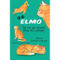 ELMO The Cat who doesn't know he's orange! - Paperback