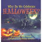 Why Do We Celebrate Halloween? Holidays Kids Book Children's Holiday Books - Hardcover