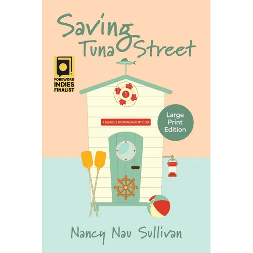 Saving Tuna Street: A Blanche Murninghan Mystery - Paperback