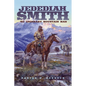 Jedediah Smith: No Ordinary Mountain Man Volume 23 - Paperback