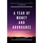 A Year of Money and Abundance - Paperback
