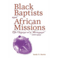Black Baptists and African Mission - Paperback