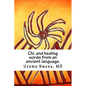 Chi, and healing words from an ancient language. - Paperback