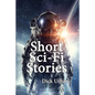 Short Sci-Fi Stories - Paperback