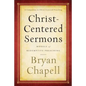 Christ-Centered Sermons: Models of Redemptive Preaching - Paperback
