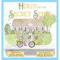 Holly and the Secret Seeds - Hardcover