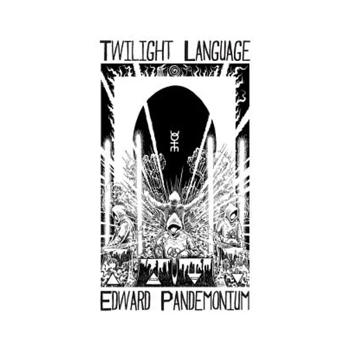 Twilight Language: A Compendium of the World of Coil - Paperback
