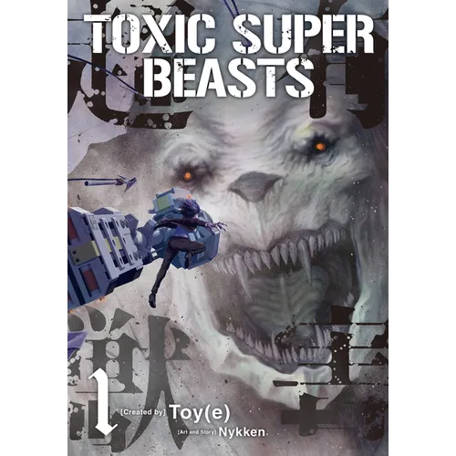 Toxic Super Beasts Vol.1 - Paperback