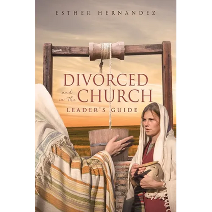 Divorced and in the Church: Leader's Guide - Paperback
