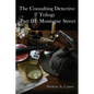 The Consulting Detective Trilogy Part III: Montague Street - Paperback