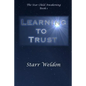 Learning to Trust: The Star Child Awakening, Book 1 - Paperback