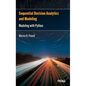 Sequential Decision Analytics and Modeling: Modeling with Python - Hardcover