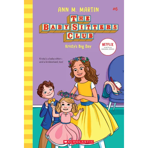 Kristy's Big Day (the Baby-Sitters Club #6): Volume 6 - Hardcover