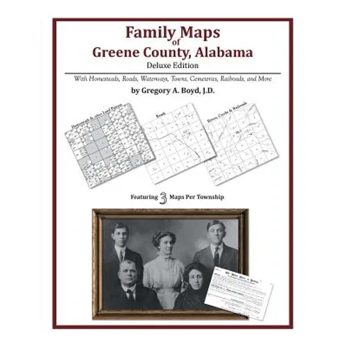 Family Maps of Greene County, Alabama, Deluxe Edition - Paperback