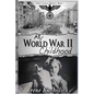 My World War 2 Childhood - Paperback