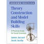 Theory Construction and Model-Building Skills: A Practical Guide for Social Scientists - Hardcover