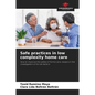 Safe practices in low complexity home care - Paperback