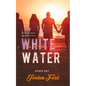 White Water: An epilogue novella - Paperback