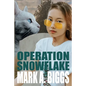 Operation Snowflake - Paperback