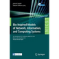 Bio-Inspired Models of Network, Information, and Computing Systems: 5th International Icst Conference, Bionetics 2010, Boston - Paperback