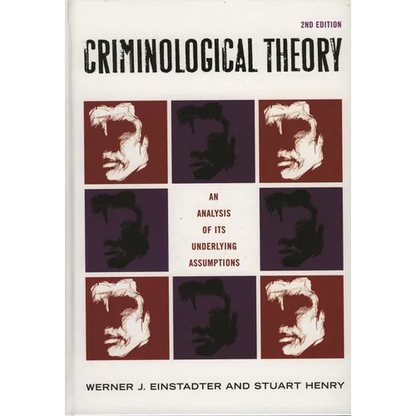 Criminological Theory: An Analysis of its Underlying Assumptions - Paperback
