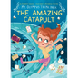The Amazing Catapult - Library Binding
