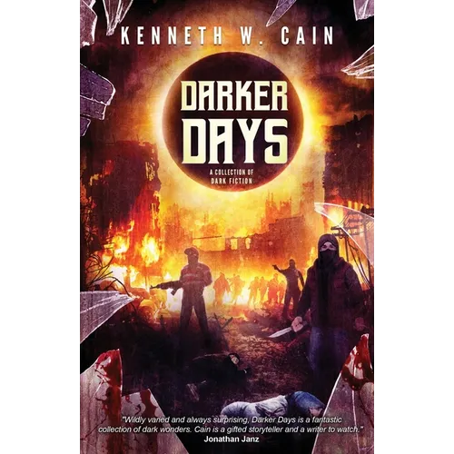 Darker Days: A Collection of Dark Fiction - Paperback