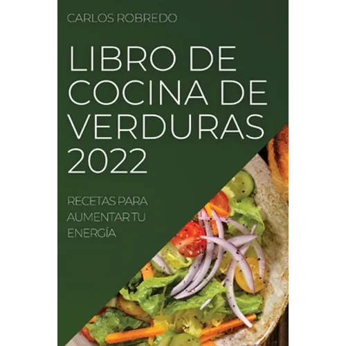 Libro de Cocina de Verduras 2022 - Paperback