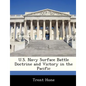 U.S. Navy Surface Battle Doctrine and Victory in the Pacific - Paperback