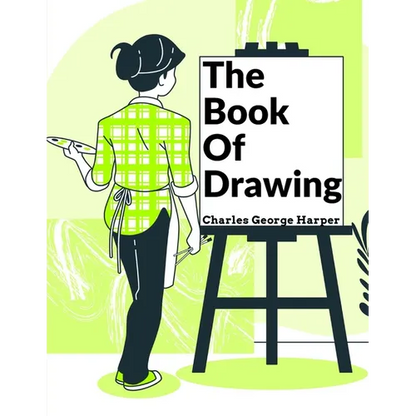 The Book Of Drawing: Modern Methods Of Reproduction - Paperback