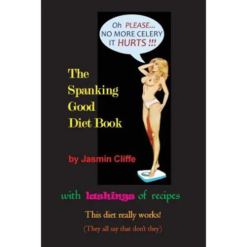 The Spanking Good Diet Book - Paperback