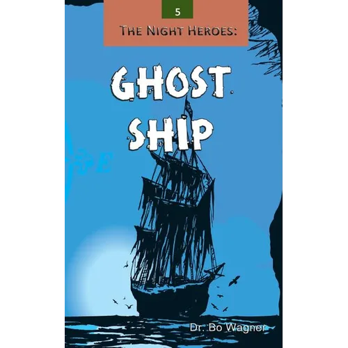 The Night Heroes: Ghost Ship - Paperback