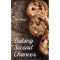Baking Second Chances - Paperback