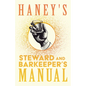 Haney's Steward and Barkeeper's Manual: A Reprint of the 1869 Edition - Paperback