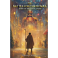 The Battle for Christmas: Reign of the Nutcrackers - Paperback