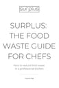 Surplus: The food waste guide for chefs - Paperback