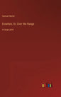 Erewhon; Or, Over the Range: in large print - Hardcover