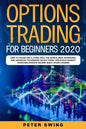Option Trading For Beginners 2020: How To Trade For a Living with the Basics, Best Strategies and Advanced Techniques on Day Forex and Stock Market In - Paperback