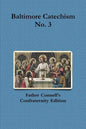 Baltimore Catechism No. 3 - Paperback