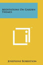Meditations on Garden Themes - Paperback
