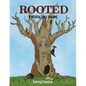 Rooted: A Wildlife Tree's Journey - Paperback