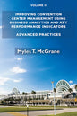 Improving Convention Center Management Using Business Analytics and Key Performance Indicators, Volume II: Advanced Practices - Paperback