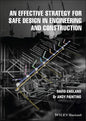 An Effective Strategy for Safe Design in Engineering and Construction - Hardcover